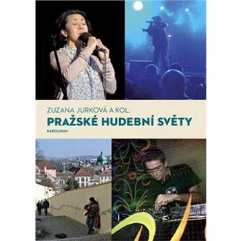 Pražské hudební světy (9788024627373)