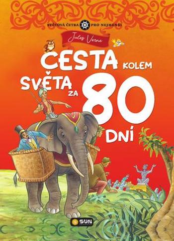 Cesta kolem světa za 80 dní - Verne Jules