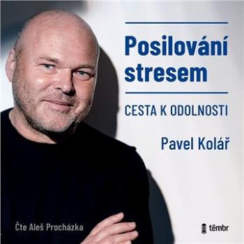 Posilování stresem - Cesta k odolnosti ()