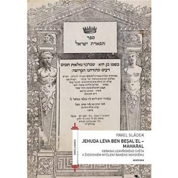 Jehuda Leva ben Becalel: Maharal (978-80-200-3068-9)