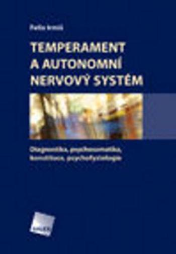Temperament a autonomní nervový systém - Irmiš Felix