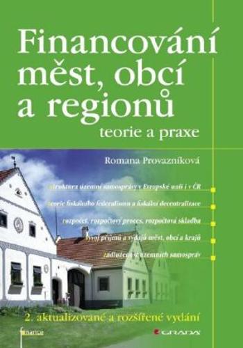 Financování měst, obcí a regionů - teorie a praxe - Romana Provazníková - e-kniha