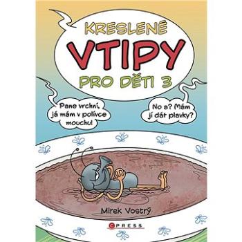 Kreslené vtipy pro děti 3 (978-80-264-4561-6)