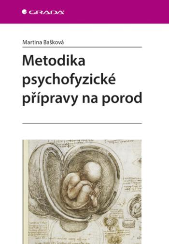 Metodika psychofyzické přípravy na porod - Martina Bašková - e-kniha