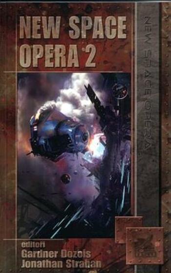New Space Opera 2 - Jonathan Strahan, Gardner R. Dozois