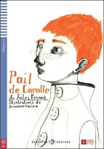 ELI - F - juniors 2 - Poil de carotte - readers + CD - Jules Renard