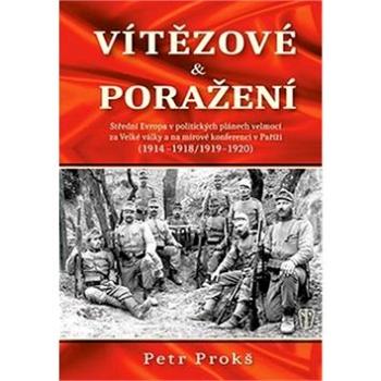 Vítězové a poražení 1914-1920 (978-80-206-1610-4)