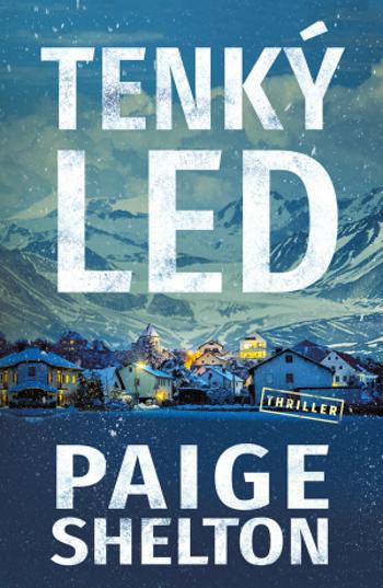 Tenký led - Paige Shelton - e-kniha