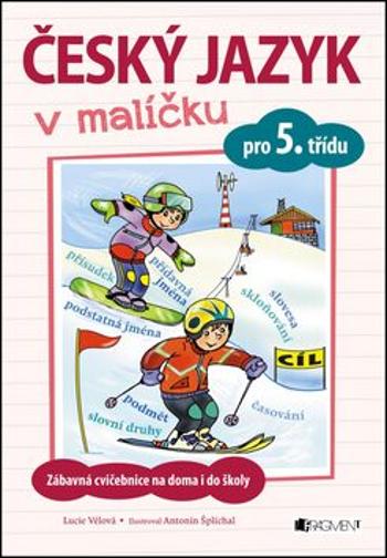 Český jazyk v malíčku pro 5. třídu - Lucie Tomíčková