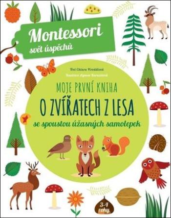Moje první kniha o zvířatech z lesa - Piroddi Chiara