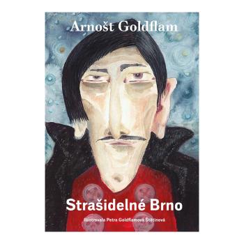 Strašidelné Brno – Arnošt Goldflam