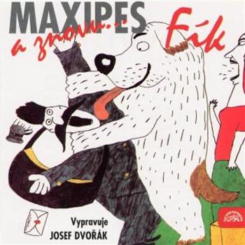 A znovu Maxipes Fík - Rudolf Čechura - audiokniha