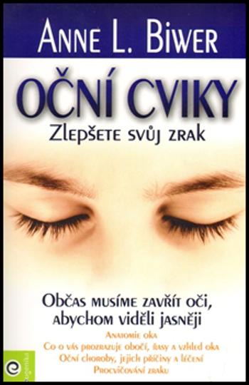 Oční cviky - Biwerová Anne L.