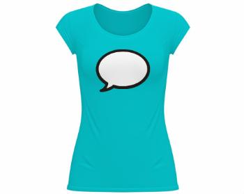Dámské tričko velký výstřih Talk - bublina