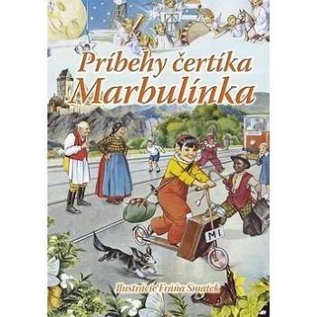 Príbehy čertíka Marbulínka (978-80-7451-809-6)