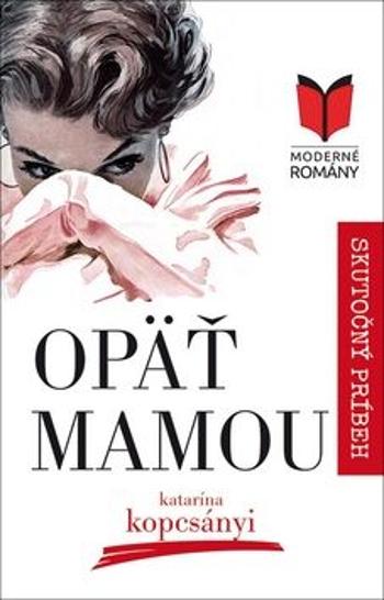 Opäť mamou - Katarína Kopcsányi