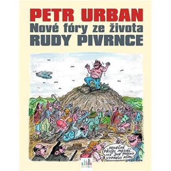 Petr Urban - Nové fóry ze života Rudy Pivrnce (978-80-271-3054-2)