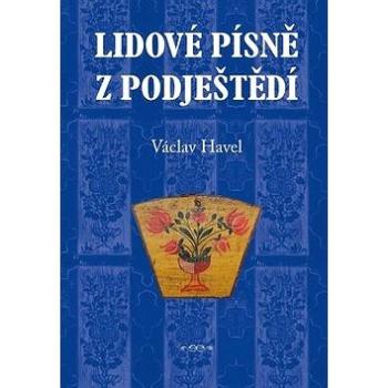 Lidové písně z Podještěd (978-80-7428-301-7)