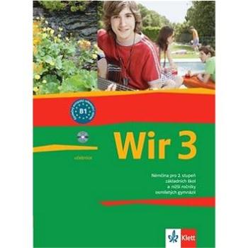 Wir 3 učebnice: Němčina pro 2. stupeň základních škol a nižší ročníky osmiletých gymnázií (978-80-86906-79-9)