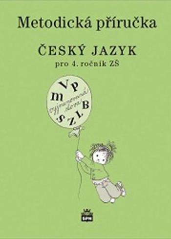 Metodická příručka Český jazyk pro 4.ročník ZŠ - Buriánková Milada