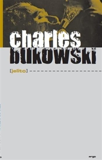 Jelito - Bukowski Charles