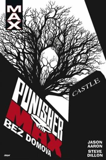 Punisher MAX 4: Bez domova - Steve Dillon, Aaron Jason