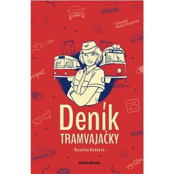 Deník tramvajačky (978-80-204-6139-1)