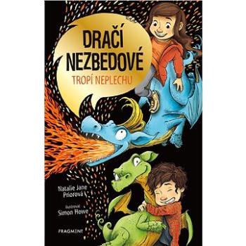 Dračí nezbedové tropí neplechu (978-80-253-5243-4)