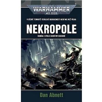 Nekropole: Warhammer 40 000 (978-80-7332-514-5)