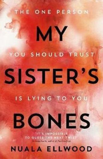 My Sister´s Bones - Nuala Ellwood