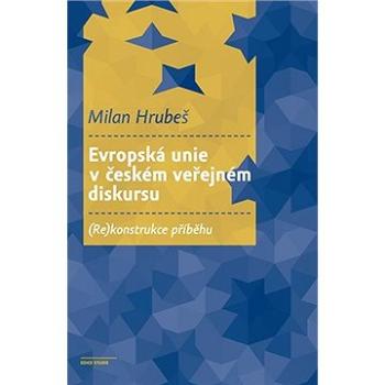 Evropská unie v českém veřejném diskursu (9788024651040)
