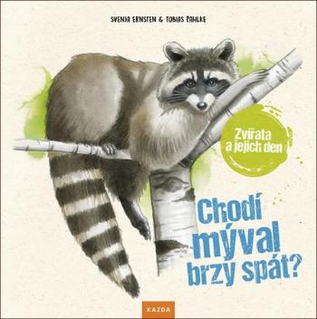 Chodí mýval brzy spát? - Ernsten Svenja