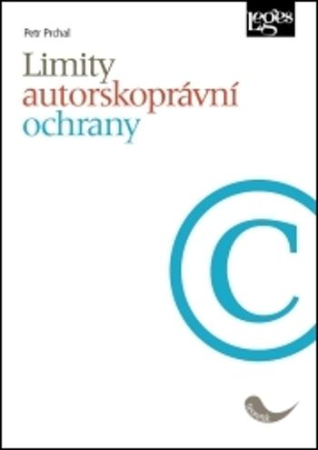 Limity autorskoprávní ochrany - Prchal Petr