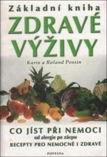 Základní kniha zdravé výživy - Possin Poland
