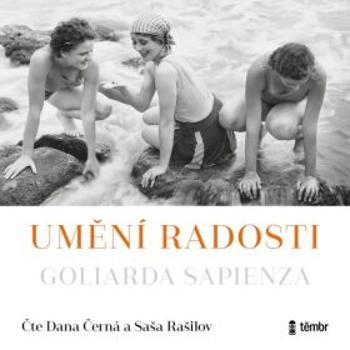 Umění radosti - Goliarda Sapienza - audiokniha