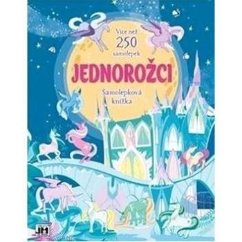 Samolepková knížka Jednorožci: Více než 250 samolek (8595593819563)