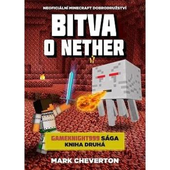 Bitva o Nether: Neoficiální Minecraft dobrodružství (978-80-7425-279-2)
