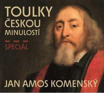 Toulky českou minulostí Speciál JAN AMOS KOMENSKÝ - Veselý Josef