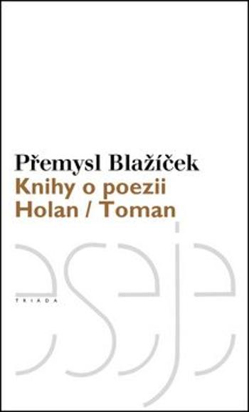 Knihy o poezii - Přemysl Blažíček