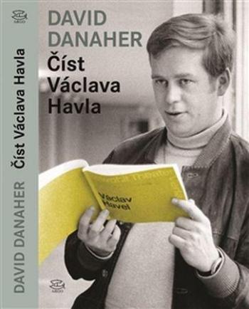 Číst Václava Havla - David Danaher - Danaher David