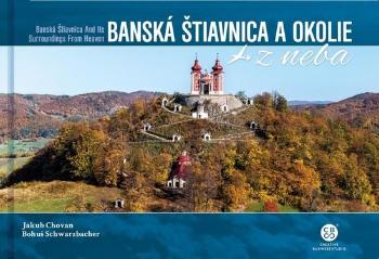 Banská Štiavnica a okolie z neba - Schwarzbacher Bohuš