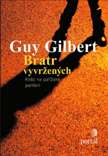 Bratr vyvržených - Gilbert, Guy
