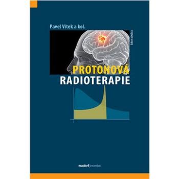 Protonová radioterapie (978-80-7345-698-6)