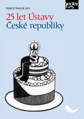 25 let Ústavy České republiky - Šimíček Vojtěch