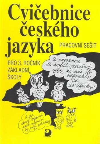 Cvičebnice českého jazyka pro 3.ročník základní školy - Polanská Jiřina