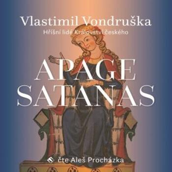 Apage Satanas - Vlastimil Vondruška - audiokniha