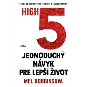 High 5: Jednoduchý návyk pre lepší život (978-80-8164-285-2)