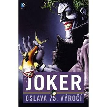 Joker: Oslava 75 . výročí (978-80-7507-516-1)