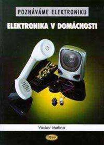 Elektronika v domácnosti - Malina Václav