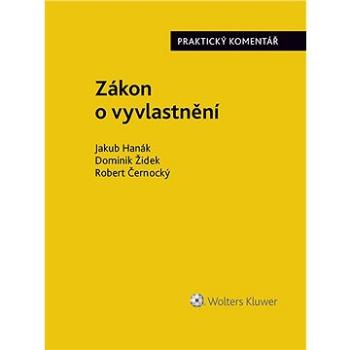 Zákon o vyvlastnění (184/2006 Sb.). Praktický komentář (978-80-759-8634-4)